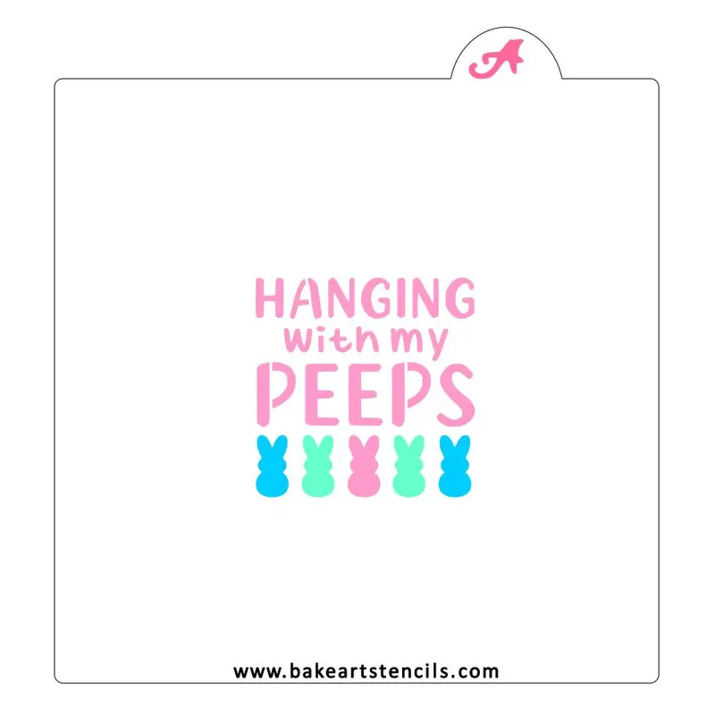 'Hanging With My Peeps' Easter-Themed Bakeart Stencil 1