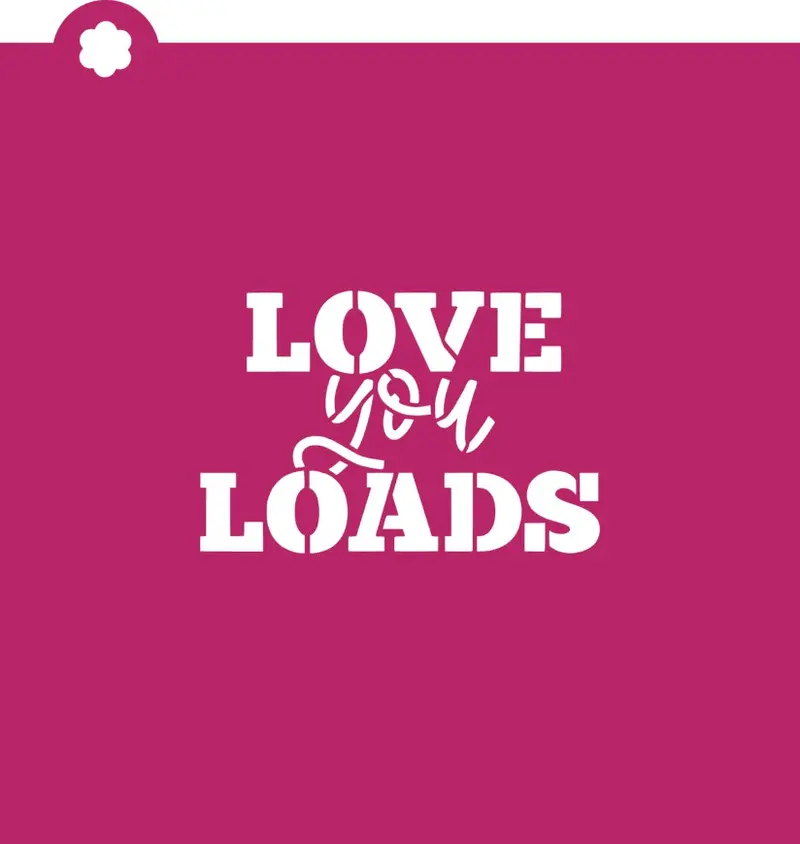Love You Loads Valentine Stencil Template 1
