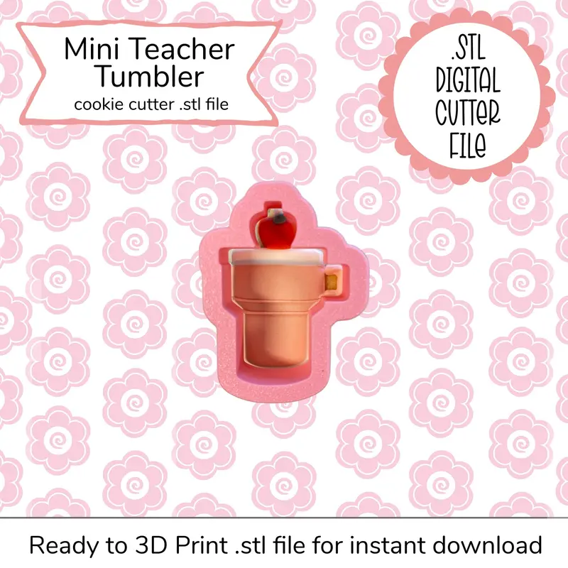 Mini Teacher Tumbler Digital Cookie Cutter – Stl File 1