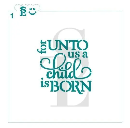 Nativity-Inspired Holiday Stencil: 'For Unto Us A Child Is Born' 1
