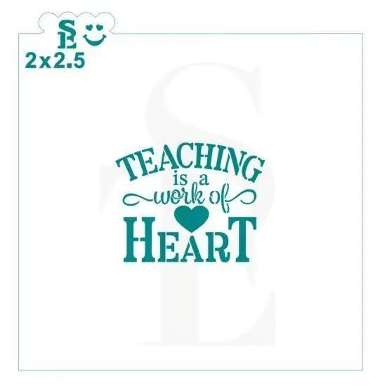 Teaching Is A Work Of Heart Educational Themed Stencil 1