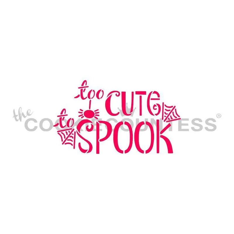 ‘Too Cute To Spook’ Halloween Cookie Stencil 1